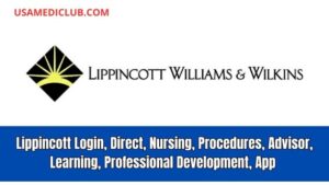 Read more about the article Lippincott Login, Direct, Nursing, Procedures, Advisor, Learning, Professional Development, App & More