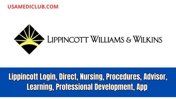 Lippincott Login, Direct, Nursing, Procedures, Advisor, Learning, Professional Development, App & More