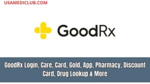 Read more about the article GoodRx Login, Care, Card, Gold, App, Pharmacy, Discount Card, Drug Lookup & More