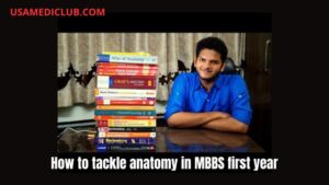 How to tackle anatomy in MBBS first-year