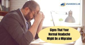 Read more about the article Signs That Your Normal Headache Might Be a Migraine