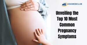 Read more about the article Unveiling the Top 10 Most Common Pregnancy Symptoms