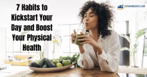 Read more about the article 7 Habits to Kickstart Your Day and Boost Your Physical Health